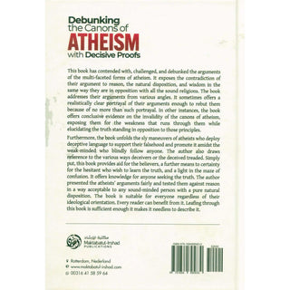 Debunking the canons of Atheism with Decisive proofs by Sheikh Abdul-Rahman ibn Nasir al-Sa'di
ISBN: 9781684895830