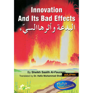 Innovation And Its Bad Effects By Sheikh Saalih Al-Fauzaan