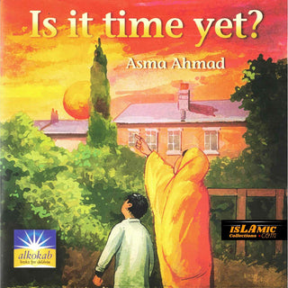 Is it time yet? By Asma Ahmad