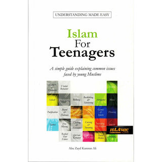 Islam for Teenagers by Abu Zayd Kamran Ali