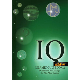 Islamic Quiz (Book 2) By Dr. Jamal-Un-Nisa Siddiqui & Dr. Abia Afsar Siddiqui