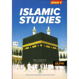 Islamic Studies Grade 6 By Maulvi Abdul Aziz Darussalam Publications