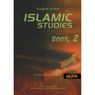 Islamic Studies (Book 2)  Islamic Studies Series By Dr. Abu Ameenah Bilal Philips