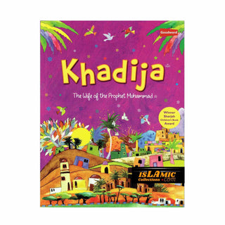 Khadija The Wife Of The Prophet Muhammad By Saniyasnain Khan