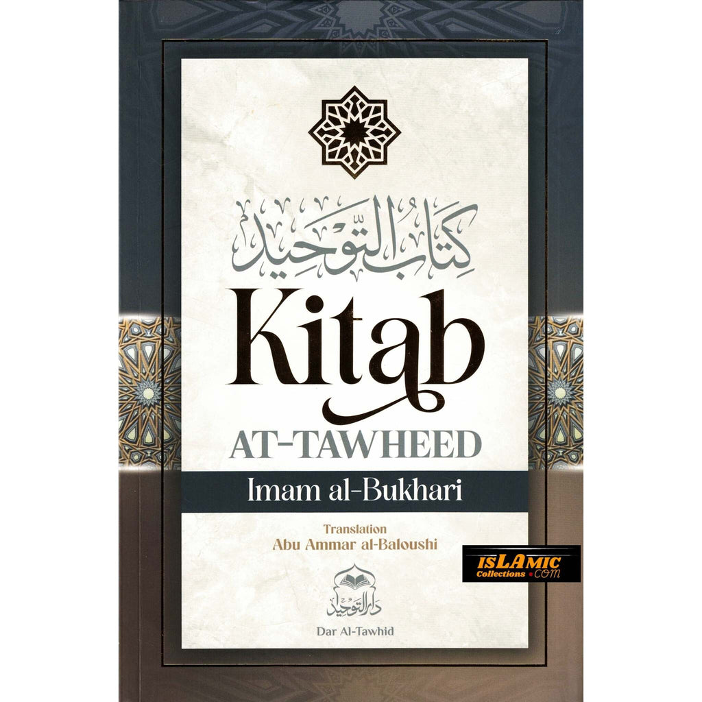 Kitab at Tawheed by Imam Al-Bukhari – Islamic Collections