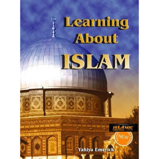 Learning About Islam By Yahiya Emerick