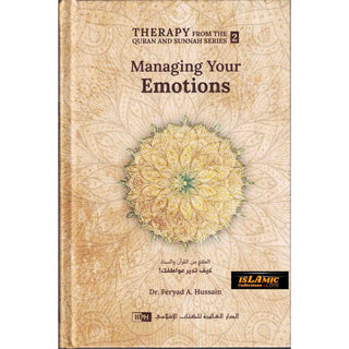 Managing Your Emotions (Therapy from Quran and Sunnah-2)