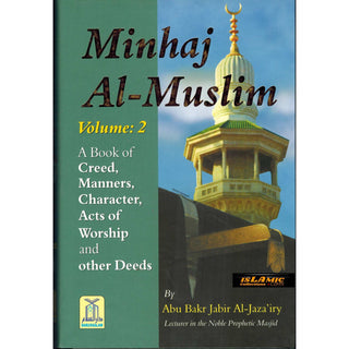 Minhaj Al-Muslim (2 Vol-Set) By Abu Bakr Jabir Al-Jaza'iry