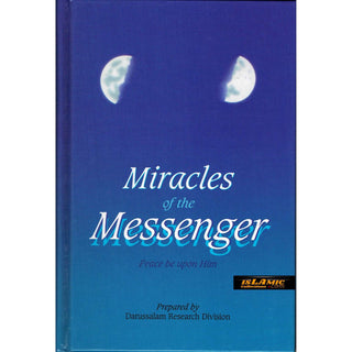 Miracles of the Messenger (S) By Darussalam Research Division