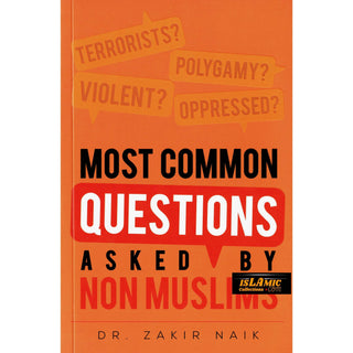 Most Common Questions Asked By Non-Muslims by Dr Zakir Naik