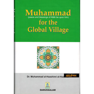 Muhammad (S) for the Global Village By Dr. Muhammad al-Haashimi al-Haamidi