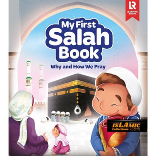 My First Salah Book : Why and How We Pray