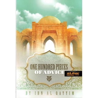 One Hundred Pieces Of Advice By Ibn Al-Qayyim