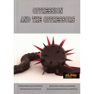 Oppression And The Oppressors By Mohamed Moutwalli Shaaraoui