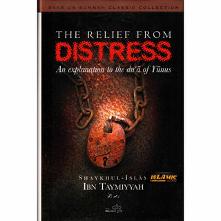 Relief from Distress By Shaykhul Islam Ibn Taymiyyah (Paperback)