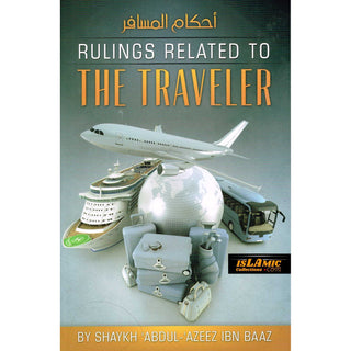 Rulings Related To The Traveler By Shaykh Abdul Azeez Ibn Baaz