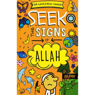 Seek the Signs of Allah By Dr Nasiroh Omar