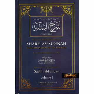 Sharh As-Sunnah The Explanation of the Sunnah (2 Vol Set) By Shaykh Saalih Al-Fawzaan