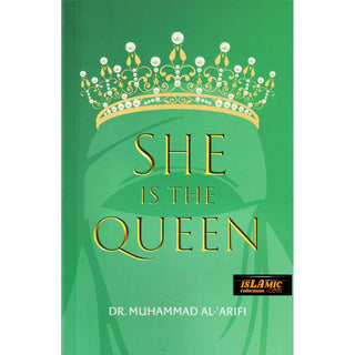 She is the Queen by Dr. Muhammad Al-Arifi