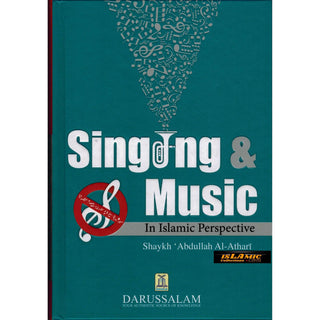 Singing & Music In Islamic Perspective By Shaykh Abdullah Al-Athari