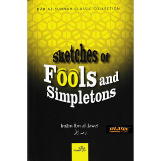 Sketches Of Fools And Simpletons By Abul-Faraj Ibn al-Jawzi