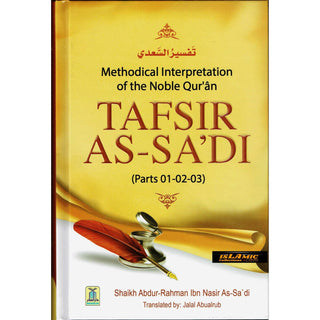 Tafsir As-Sa'di (Part 1-2-3) Methodical Interpretation of the Noble Quran By Shaikh Abdur-Rahman ibn Nasir As-Sa'di