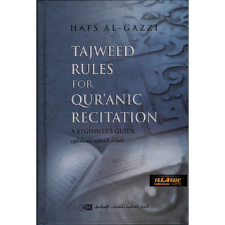 Tajweed Rules for Qur'anic Recitation: A Beginner's Guide By Hafs Al Gazzi