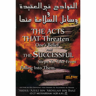 The Acts That Threaten One's Belief By Abdul-Azeez Bin Abdillah Bin Baaz