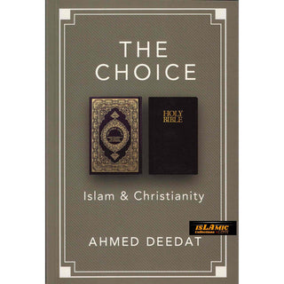 The Choice : Islam & Christianity By Ahmad Deedat