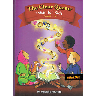 The Clear Quran Tafsir for Kids Surahs 1-9 By Dr Mustafa Khattab (Hardcover)