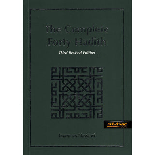 The Complete Forty Hadith By Imam an-Nawawi.