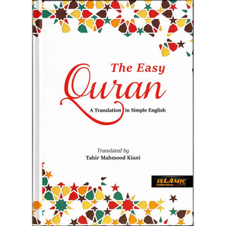 The Easy Quran: A Translation in Simple English, Translated by Tahir Mahmood Kiani(Hardcover)