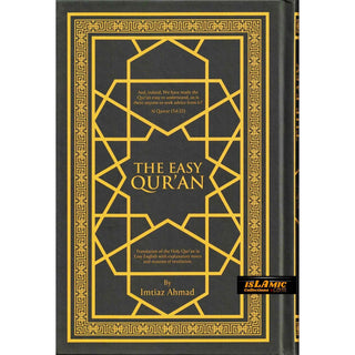 The Easy Quran, Translation of the Holy Quran in Easy English By Imtiaz Ahmad (New Edition)