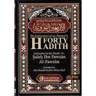 The Explantion of Imam An-Nawawi's 40 Hadith By Shaykh Saalih Al- Fawzaan