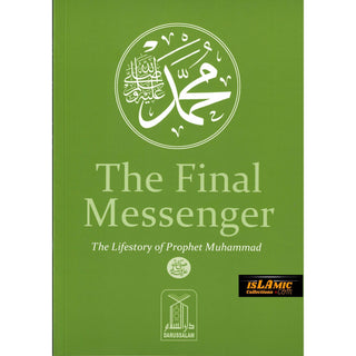 The Final Messenger,The Life story of Prophet Muhammad