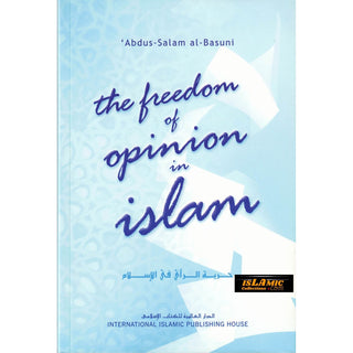 The Freedom of Opinion in Islam By Abdus-Salam al-Basuni