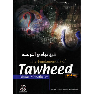 The Fundamentals of Tawheed By Dr Abu Amina Bilal Philips