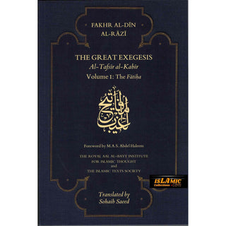 The Great Exegesis -Volume I-The Fatiha By Fakhr al-Din Razi