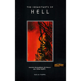 The Inhabitants of Hell By Shaykh Muhammad Mitwalli al-Sharawi