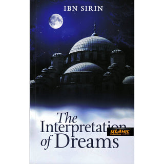 The Interpretation of Dreams By Ibn Sirin