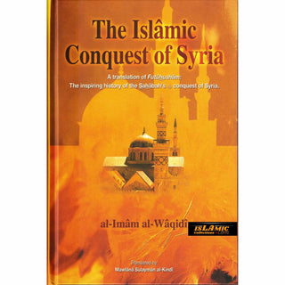 The Islamic Conquest of Syria By Al-Imam Al-Waqidi