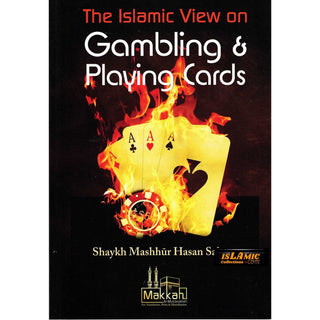 The Islamic View on Gambling & Playing Cards By Masshhur Ibn Hasan Al Salman