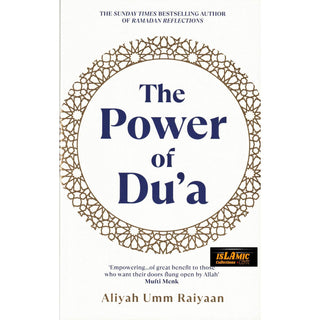 The Power of Dua by Raiyaan Aliyah Umm