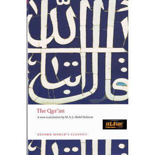 The Qur'an (Oxford World's Classics) By M. A. S. Abdel Haleem