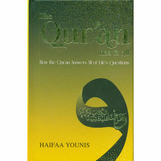 The Quran Has it All | Haifaa Younis