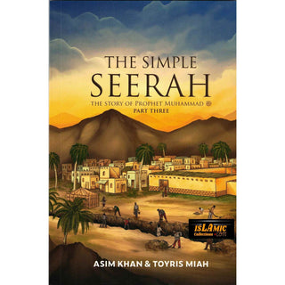 The Simple Seerah Part One, Two and Three - The Story of Prophet Muhammad (pbuh) – Part 1,2 ,3