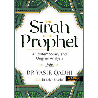 The Sirah of The Prophet A Contemporary and Original Analysis