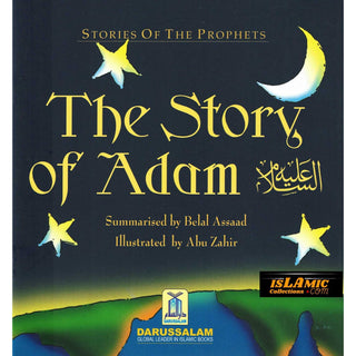 The Story of Adam By Abu Zahir (Stories Of The Prophets)