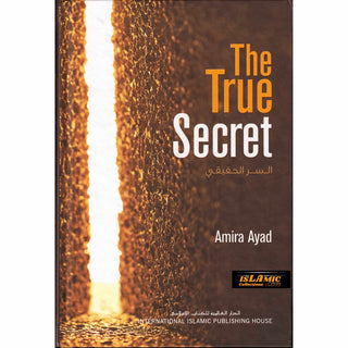 The True Secret By Dr. Amira Ayad