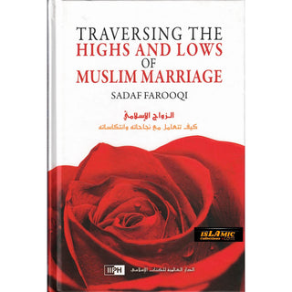 Traversing the Highs and Laws of Muslim Marriage By Sadaf farooqi